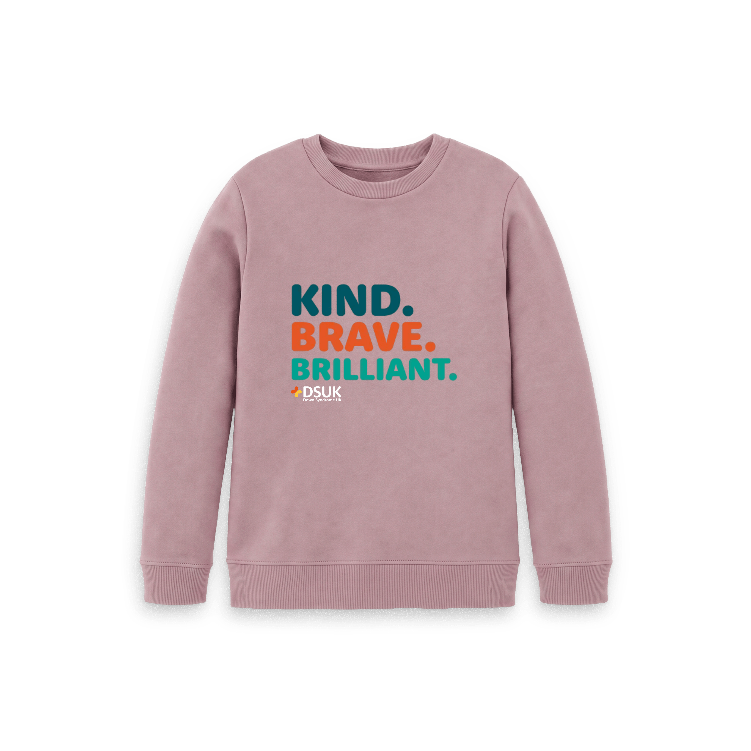 Kind. Brave. Brilliant. - Down Syndrome UK Kids Sweatshirt