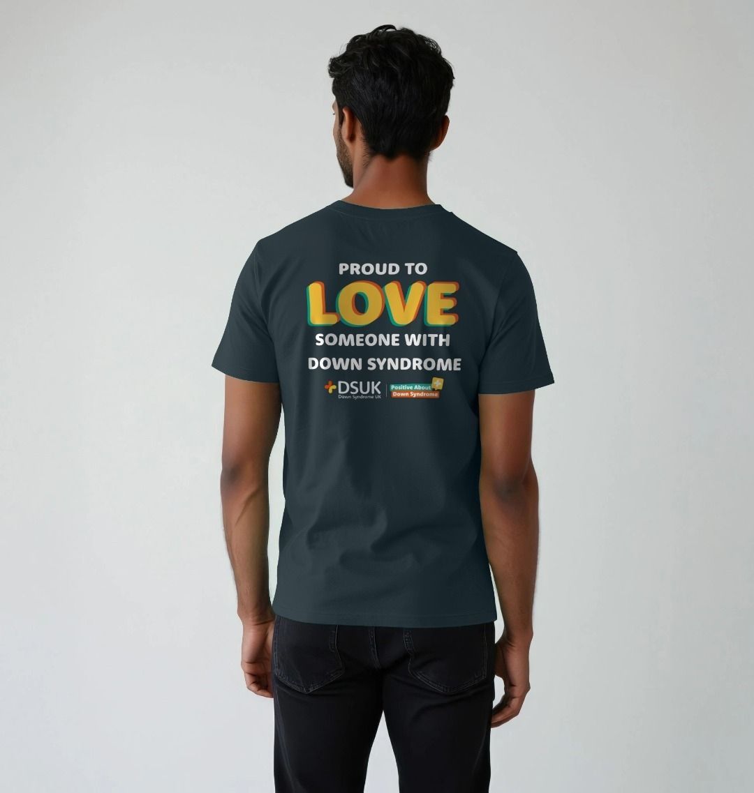 Proud to Love Someone With Down Syndrome - Down Syndrome UK T-Shirt